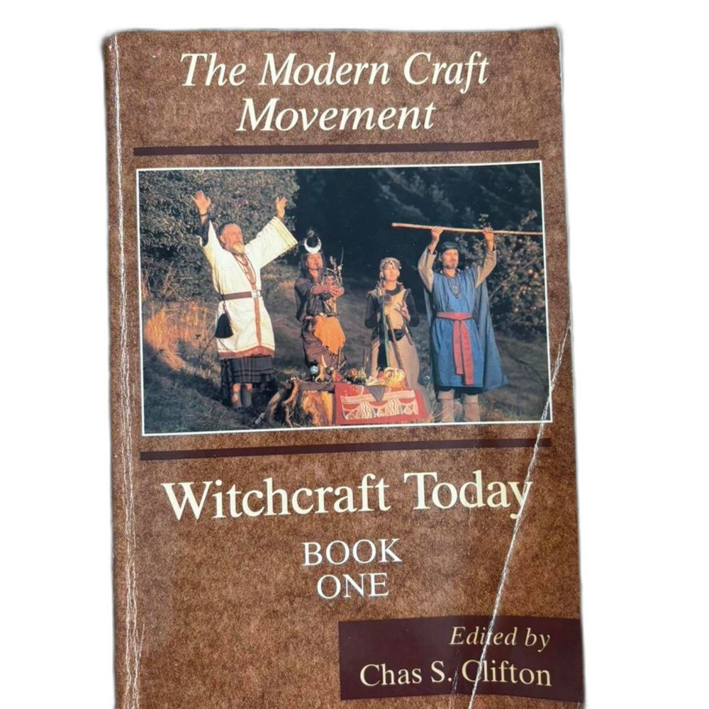 Witchcraft Today: Book One — The Modern Craft Movement (ed. Chas S. Clifton)